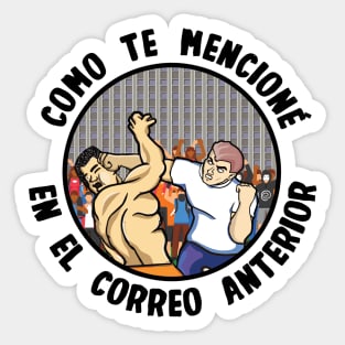 Como te Mencione en el correo anterior Sticker